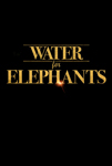 Water for Elephants 